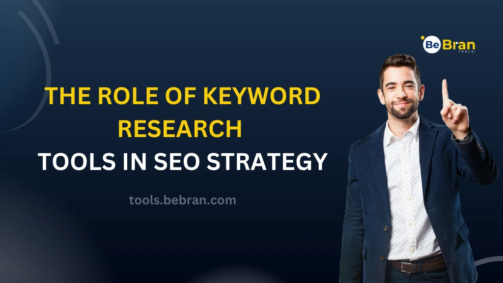 The Role of Keyword Research Tools in SEO Strategy