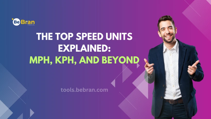 The Top Speed Units Explained: MPH, KPH, and Beyond