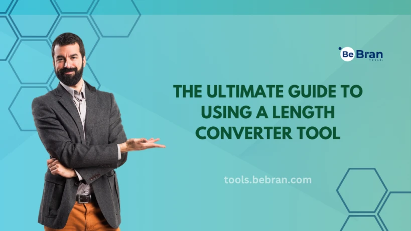 The Ultimate Guide to Using a Length Converter Tool