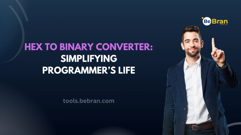 Hex to Binary Converter: Simplifying Programmer’s Life