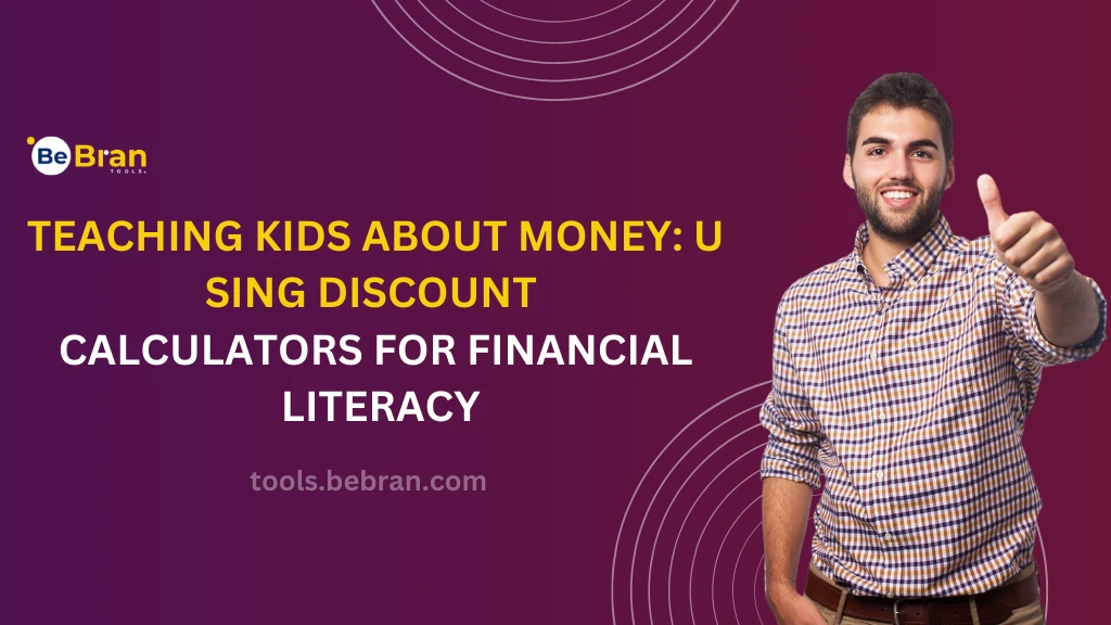 Teaching Kids about Money: Using Discount Calculators for Financial Literacy