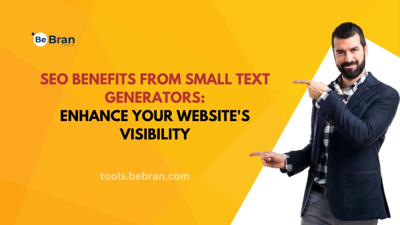 SEO Benefits from Small Text Generators: Enhance Your Website's Visibility