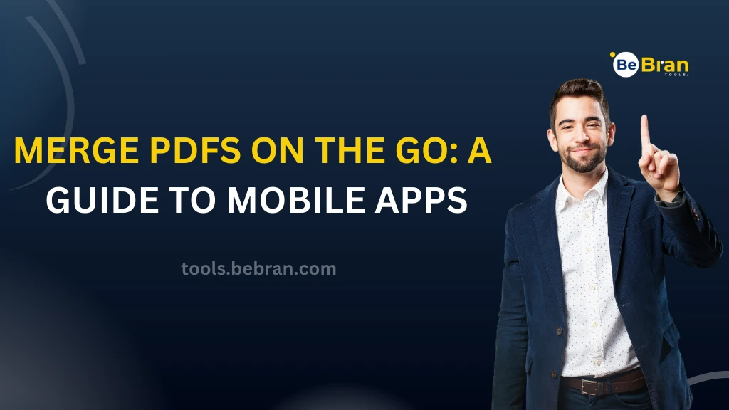 Merge PDFs on the Go: A Guide to Mobile Apps