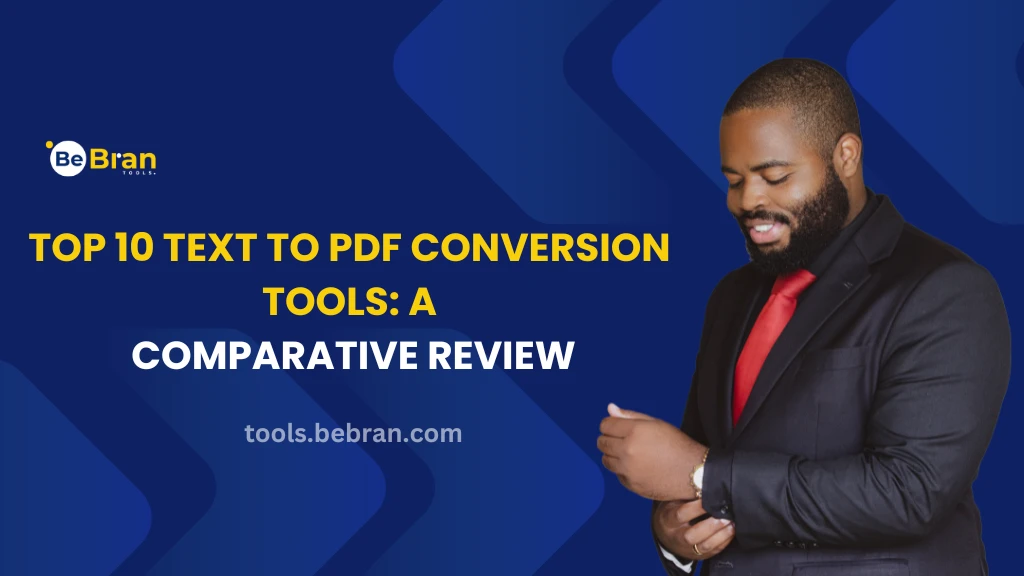 Top 10 Text to PDF Conversion Tools: A Comparative Review