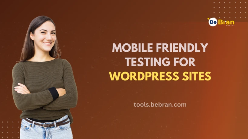 Mobile Friendly Testing for WordPress Sites