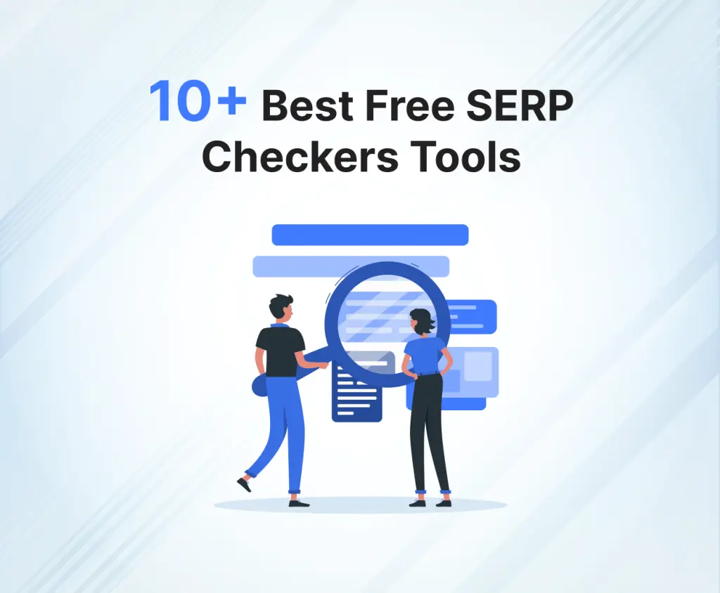 Top 10 Free SERP Checker Tools to Boost Your SEO in 2025
